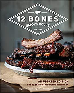 12 Bones Smokehouse Cookbook - Provisions, LLC