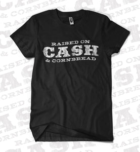 Raised on CASH and Cornbread T-Shirt - Provisions, LLC